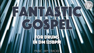 Fantastic Gospel Jam For【Drums】D Major 125bpm No Drums BackingTrack