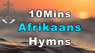 10 Minutes of Beautiful Afrikaans Hymns  NAC Afrikaans Hymns [Acapella]