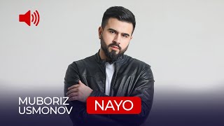 Мубориз Усмонов - Наё / Muboriz Usmonov - Nayo (Audio 2021)