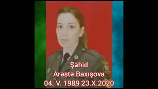 Ii Qarabağ Müharibəsi Şəhidi Arəstə Baxışova Şəhadətə Qovuşduğu Gün.şəhidlər Ölməz,Vətən Bölünməz