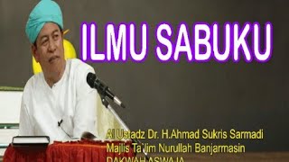 SESAT KAH ILMU SABUKU, GURU Dr.H.Ahmad Sukris.Sarmadi
