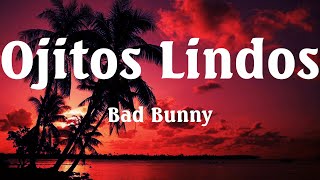 Bad Bunny - Ojitos Lindos (Mix Letras) // Best Reggaeton Music of 2024
