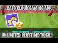 Cato Cloud Gaming App | Unlimited Time Trick (WORKING 2025!) 🚀🔥| Play PC/Playstation Games! 🎮🤩