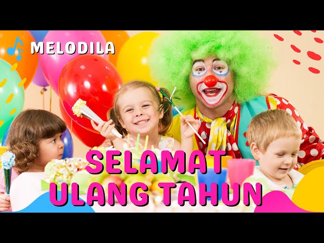 LAGU SELAMAT ULANG TAHUN  - Lagu Anak Anak class=