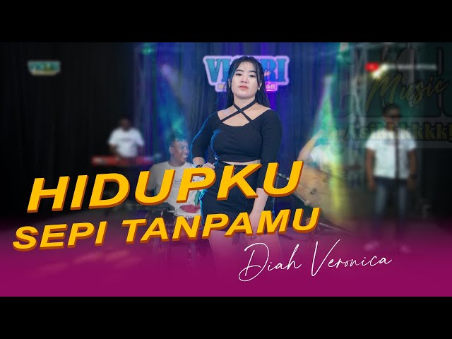 Hidupku Sepi Tanpamu - Diah Veronica - VICKRI Music class=