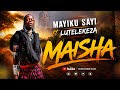 MAYIKU SAYI LUTELEKEZA MAISHA 0767696146 BY MBASHA STUDIO 2026 