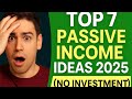 Top 7 Passive Income Ideas in 2025 | Earn Money Online Without Investment