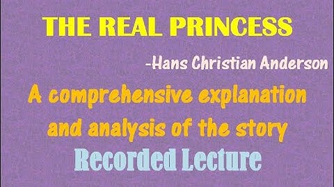 The Real Princess   class 11  explanation   Hans Christian Anderson  +1  plus 1   plus one  XI  pseb