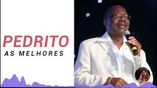 Os maiores sucessos de Pedrito