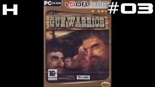 Gun Warrior Walkthrough Part 03
