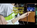 Happiness | Bass cover 安全地帯