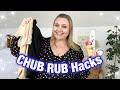 HOW TO STOP THIGH CHAFING | CHUB RUB HACKS