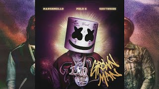 Marshmello, Polo G & Southside - Grown Man (Audio)