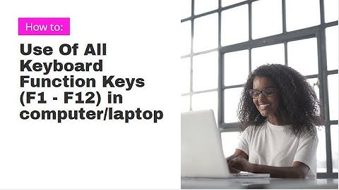 How to Use Of All Keyboard Function Keys (F1 - F12) | How to use Function Keys in computer/laptop