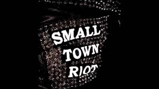 SMALL TOWN RIOT - LIVING HELL (True Rebel Records)