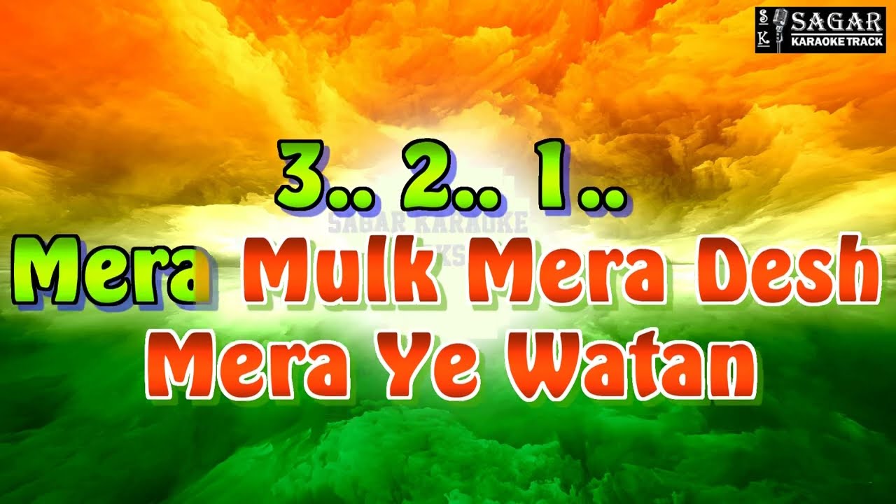 MERA MULK MERA DESH   DILJALE   WITH DIALOUGE  HQ VIDEO LYRICS KARAOKE BY SAGAR  sagarkaraoketracks