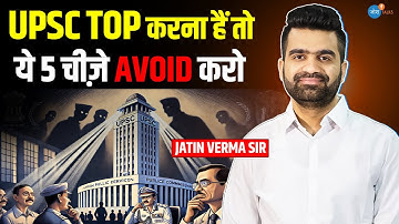 UPSC कर रहे हो तो ये जरूर जान लो | @JVsIAS  | Jatin Verma | UPSC Motivation | Josh Talks Hindi