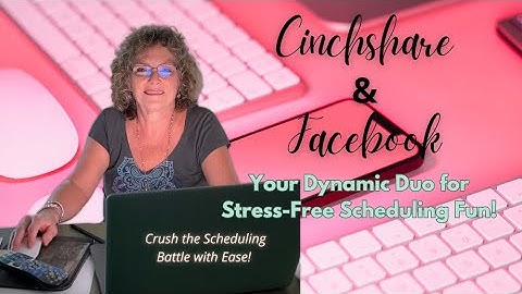 Facebook & Cinchshare: 2024 Stress-Free Scheduling - Crush the Scheduling Battle with Ease!