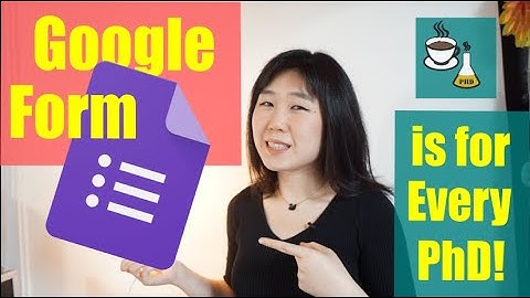 How Academics Use Google Forms & Why You Should too!
