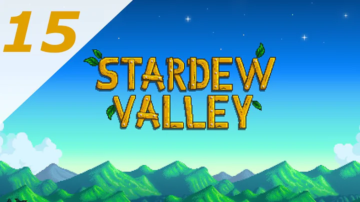 Stardew Valley [15] In Copper We Trust