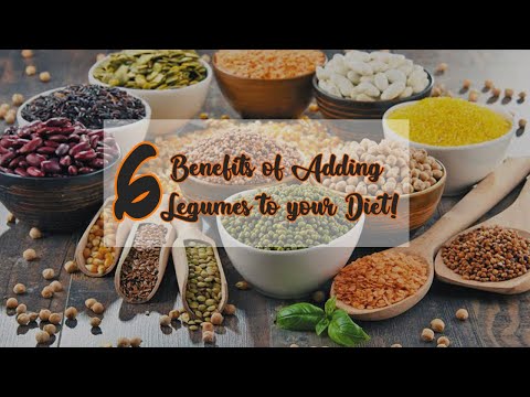 6 Benefits of Adding Legumes to your Diet!