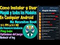 Como Instalar y Usar Magisk y sus Módulos en Cualquier Android Sin Necesidad de Root en 2025