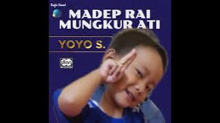 Yoyo S Madep Rai Mungkur Ati