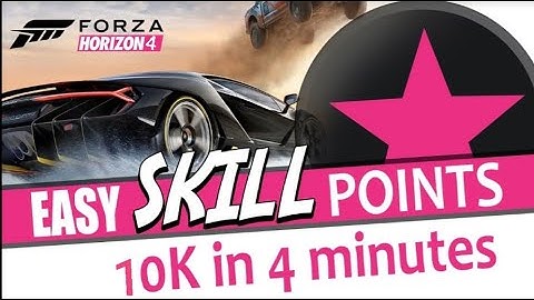 How to get 10K+ skill points every time | Forza Horison 4