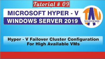 How to Create Hyper V Failover Cluster 2019 Step by Step | High Available VMs [HYPER V TUTORIAL 09]