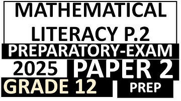 MATHEMATICAL LITERACY PAPER 2 PREPARATORY EXAMS 2025 PRELIM EXAM PREP THUNDEREDUC GRADE 12 MATHS LIT