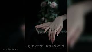 Lights Are on - Tom Rosenthal