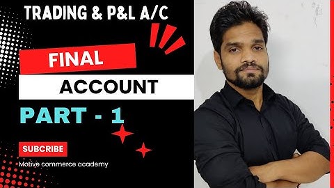 FINAL ACCOUNT💥||COMMERCE||PART1||FORMAT AND BASICS💥💥