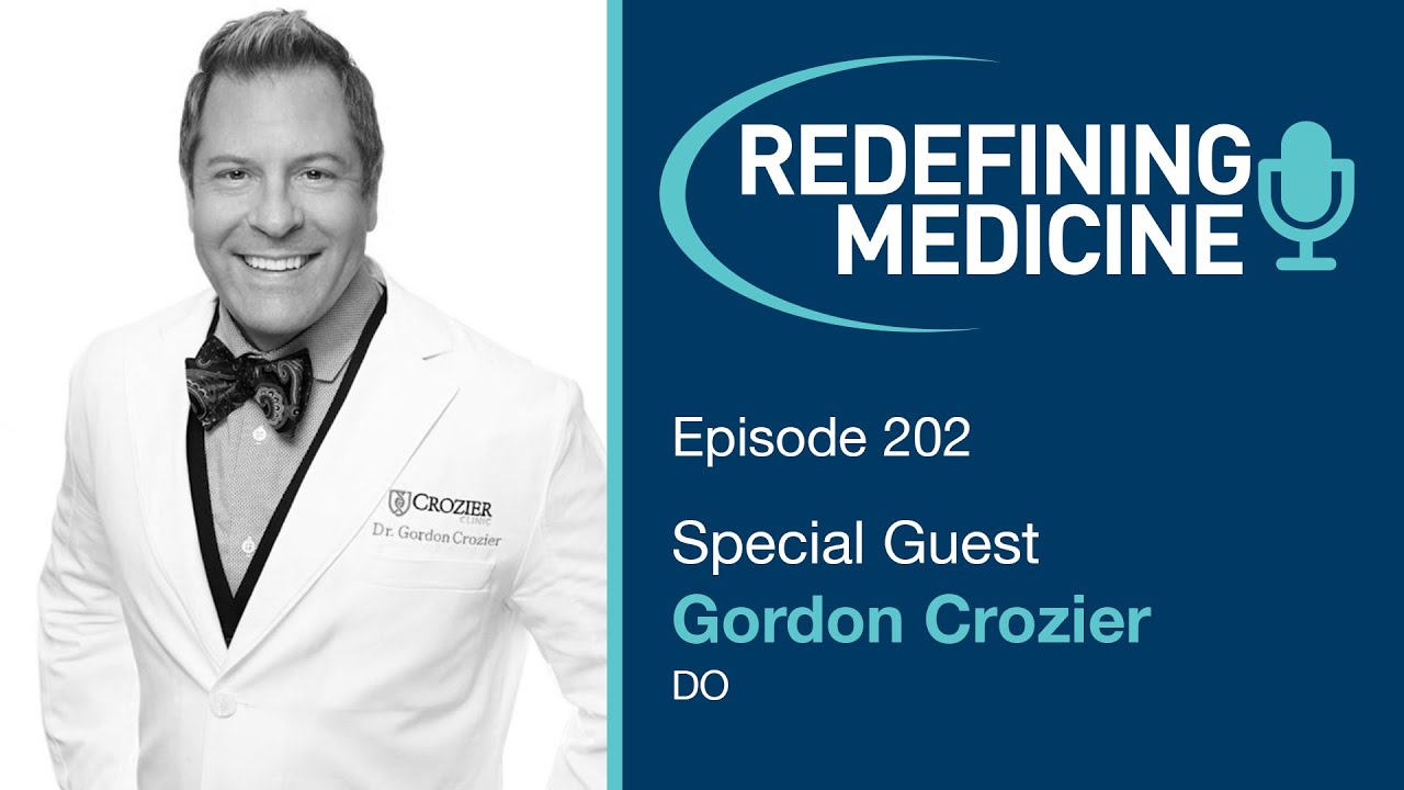 dr gordon crozier glutathione Redefining Medicine with special guest Dr. Gordon Crozier, DO
