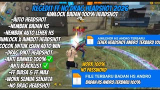 NEW AIMLOCK AUTO KEPALA BRUTAL 100% BADAN HS X LEHER HEADSHOT 100% ‼️ REGEDIT FF AUTO HEADSHOT  2026