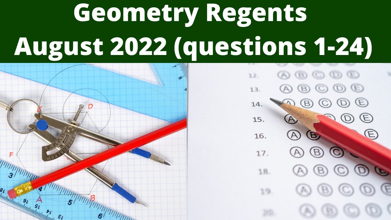 Geometry Regents August 2022 (Questions 124) YouTube