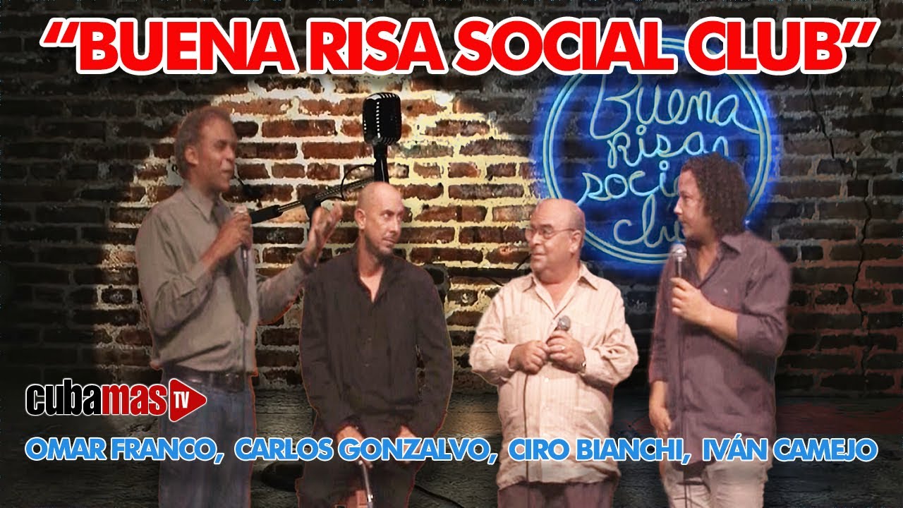 Buena Risa Social Club "Omar Franco, Iván Camejo, Carlos Gonzalvo y Ciro Bianchi"