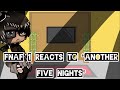 Fnaf 1 Reacts To “Another Five Nights”