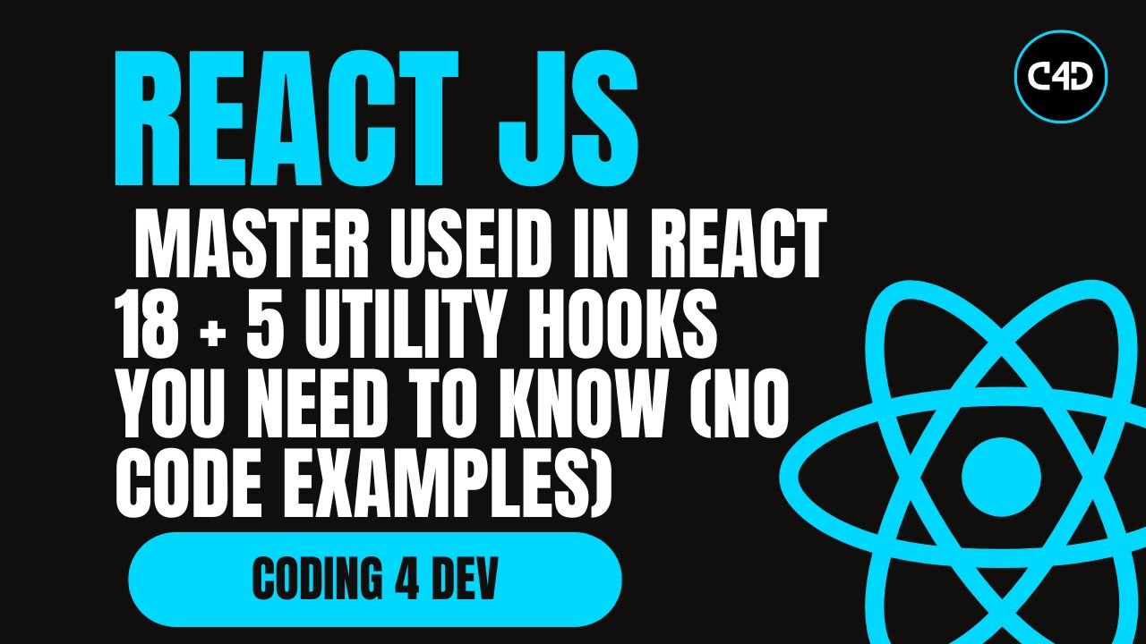 Master useId in React 18 + 5 Utility Hooks You Need to Know (No Code ...