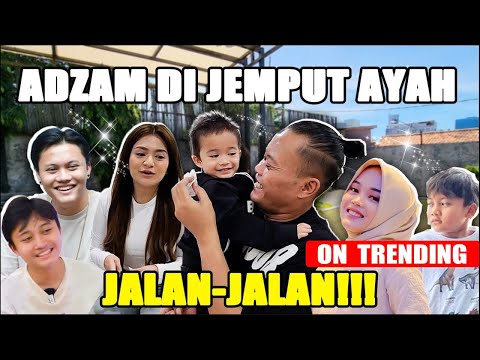 ADZAM KANGEN AYAH !!