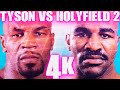 Mike Tyson vs Evander Holyfield II (Highlights) 4K