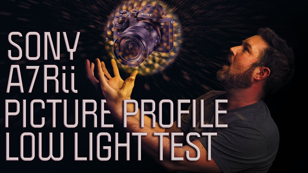 Sony A7Rii Picture Profile Comparisons, Low Light Test, Raw + Graded Footage all 7 profiles!