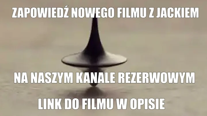 ZAPOWIED NOWEGO FILMU Z JACKIEM - NA NASZYM KANALE...