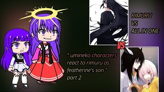 Umineko Characters React To Rimuru As Featherines Son Rimuru Main Body Vs All In One