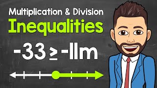 Solving and Graphing Inequalities | Multiplication and Division | Math with Mr. J