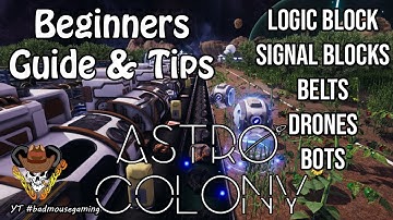 Astro Colony | Beta game play | Beginners Guide | Logic Blocks, Sensor Blocks, Paths, and Tubes