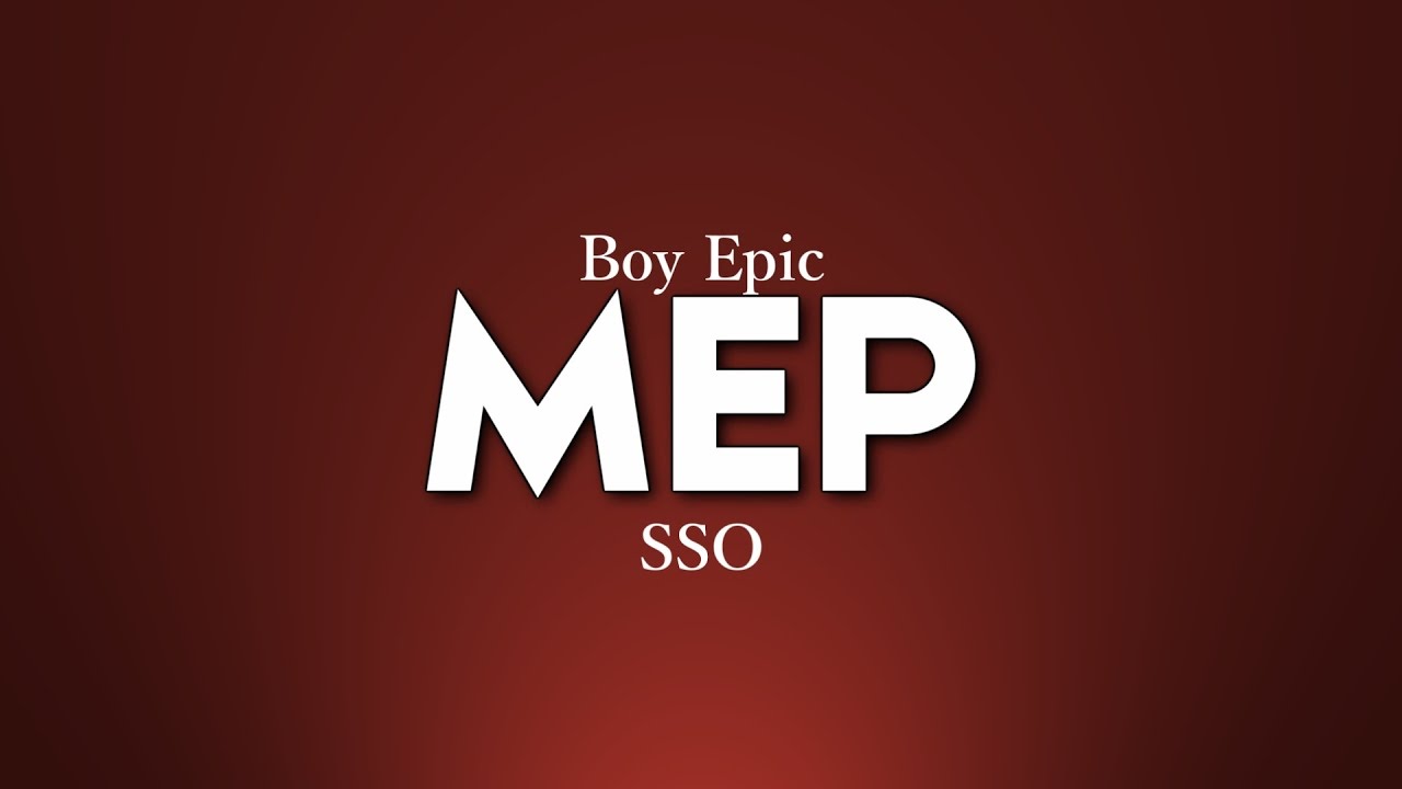 [SSO MEP] Boy Epic ᴹᴱᴾ