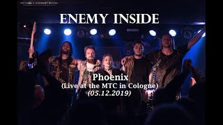 ENEMY INSIDE - Phoenix (Live in Köln 2019, HD)