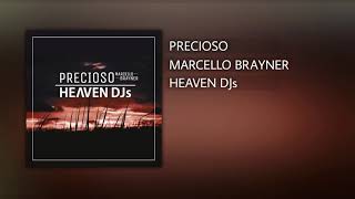 PRECIOSO - MARCELLO BRAYNER | HEAVEN DJs [REMIX FJU]