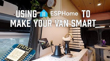 Using ESPHome to make your van smart (step-by-step guide)