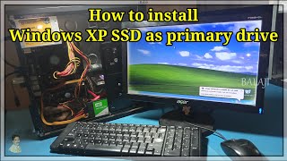 Windows XP SSD Installation Guide (2025) | How to Install SSD as Primary Drive & Boost Performance